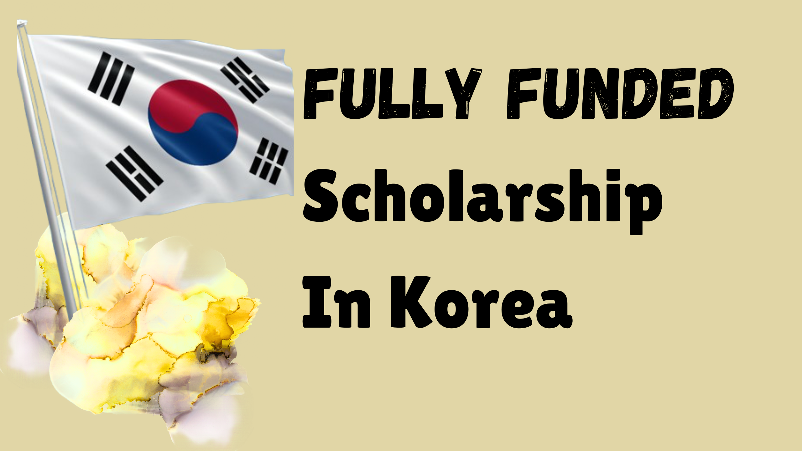 Fully Funded South Korea Scholarship